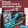 Hypnotic Funk & Spaceman Junk - Single