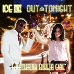 Out Tonight (feat. Giula Gal) [Radio Edit] - Single - Ice MC