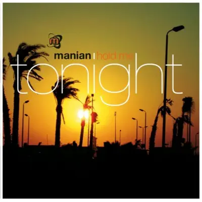 Hold Me Tonight (Remixes) - Manian Hold Me Tonight (Remixes) - Manian