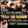Tear Me Down (feat. International Nova & Tony Sunshine) song lyrics