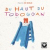 Du haut du toboggan