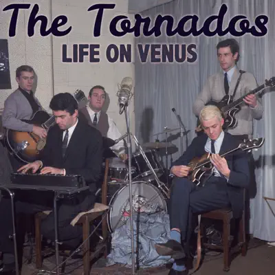 Life on Venus - Single - The Tornados