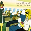 Inner Resort: Luxury Escape