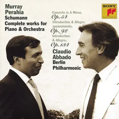 Schumann: Piano and Orchestra Works - Claudio Abbado Schumann: Piano and Orchestra Works - Claudio Abbado