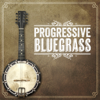 Progressive Bluegrass - Разные артисты