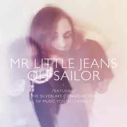 Oh Sailor - Single - Mr. Little Jeans Oh Sailor - Single - Mr. Little Jeans