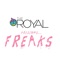 Freaks - The Royal lyrics