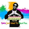 Stream & download Girls Just Want to Have Fun (Remixes) [feat. Eve] - EP