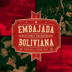 Sensaciones Encontradas (En Vivo) - Embajada Boliviana