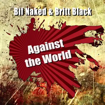 Against the World - Bif Naked