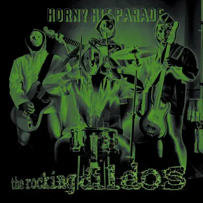 Horny Hit Parade - The Rocking Dildos