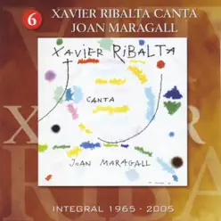 Xavier Ribalta Canta Joan Maragall - Xavier Ribalta