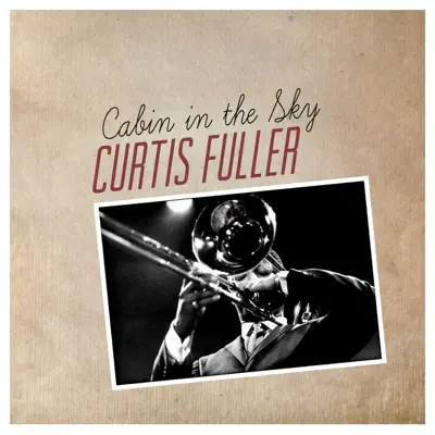Cabin in the Sky - Curtis Fuller
