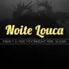 Noite Louca (feat. Socra) - Single album lyrics, reviews, download