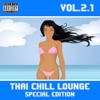 Thai Chill Lounge, Vol. 2.1 Special Edition