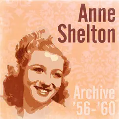 Archive '56-'60 by Anne Shelton album reviews, ratings, credits