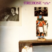 fIREHOSE - Sometimes