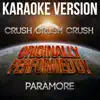 Crush Crush Crush (Karaoke Version) [Originally Performed By Paramore] - Single album lyrics, reviews, download
