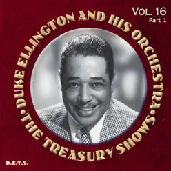 The Treasury Shows, Vol. 16 - Pt. 1 - Duke Ellington