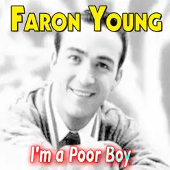 I'm a Poor Boy - Faron Young