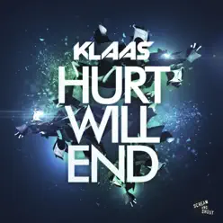 Hurt Will End - EP - Klaas Hurt Will End - EP - Klaas