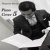 Piano Cover 5 album lyrics, reviews, download