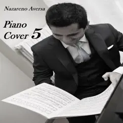 Piano Cover 5 by Nazareno Aversa album reviews, ratings, credits