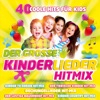 Der große Kinderlieder Hitmix - 40 coole Hits für Kids
