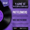 Pat Flowers - Rock-Sock the Boogie