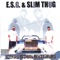 Dirty South - E.S.G. & Slim Thug (Featuring Carmen Sandiego) lyrics
