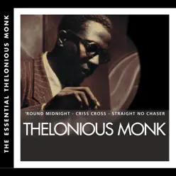 The Essential: Thelonious Monk - Thelonious Monk