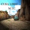 Cuba Libre - MTC lyrics