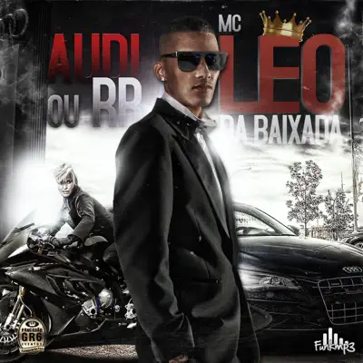 Audi ou RR - Single - MC Léo Da Baixada