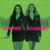 Vampire Academy (Music From the Motion Picture), 2014