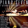 7 Pianos and Percussion