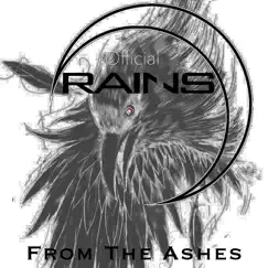 From the Ashes (Official) by Rains album reviews, ratings, credits