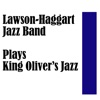 Lawson-Haggart Jazz Band: Plays King Oliver's Jazz