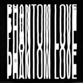 Phantom Love - EP