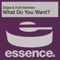 What Do You Want? (Vocal Mix) - Dajaé & Full Intention lyrics