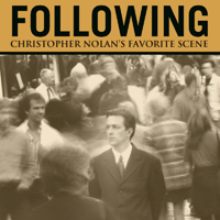 Following: Christopher Nolan Extras podcast