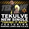 Taking It Back (feat. Ramona Lewis & G.E.N.E) - Tekulve lyrics
