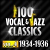 100 Vocal & Jazz Classics, Vol. 4 (1934-1936)