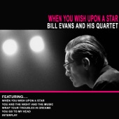 Bill Evans and his Quartet: When You Wish Upon a Star artwork