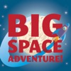 Big Space Adventure!