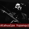 Atahualpa Yupanqui - La Añera