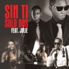 Sin Ti (feat. Julie) - Single