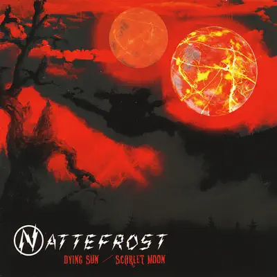Dying Sun / Scarlet Moon - Nattefrost Dying Sun / Scarlet Moon - Nattefrost