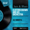 Clifford Brown and His Orchestra - Joy Spring (feat. Zoot Sims)
