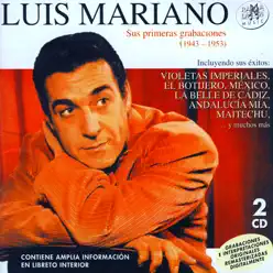 Luis Mariano. Sus Primeras Grabaciones (1943-1953) - Luis Mariano
