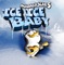 Ice Ice Baby - Madagascar 5 lyrics